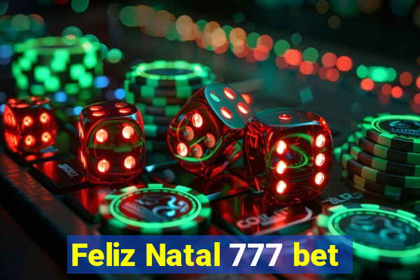 Feliz Natal 777 bet